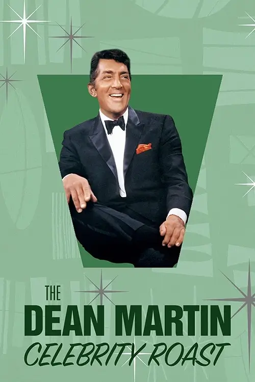 The Dean Martin Celebrity Roasts