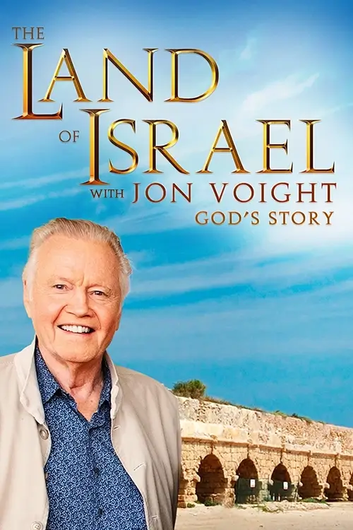 The Land of Israel with Jon Voight God's Story